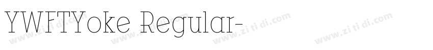 YWFTYoke Regular字体转换